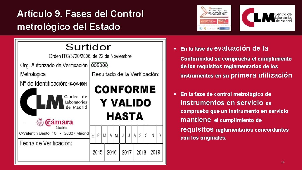 Artículo 9. Fases del Control metrológico del Estado § En la fase de evaluación