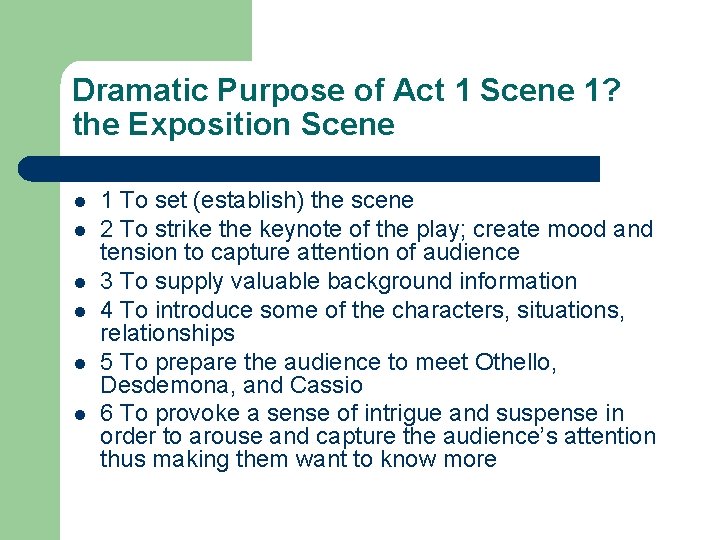 Dramatic Purpose of Act 1 Scene 1? the Exposition Scene l l l 1 Dramatic Purpose of Act 1 Scene 1? the Exposition Scene l l l 1