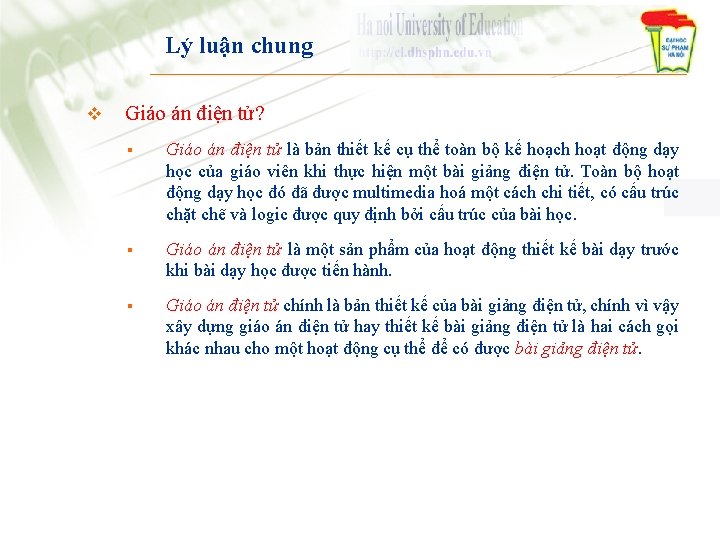 Lý luận chung v Giáo án điện tử? § Giáo án điện tử là Lý luận chung v Giáo án điện tử? § Giáo án điện tử là