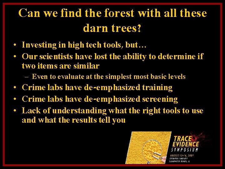 Can we find the forest with all these darn trees? • Investing in high