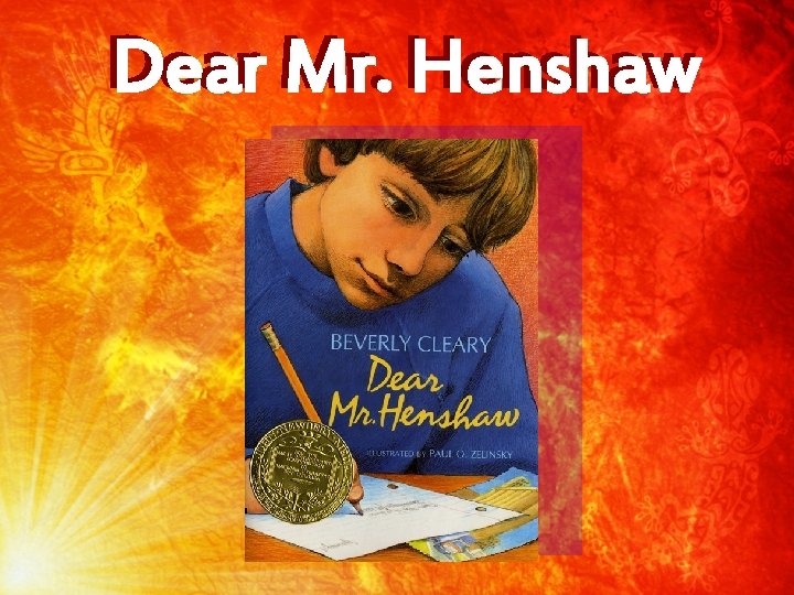 Dear Mr. Henshaw 