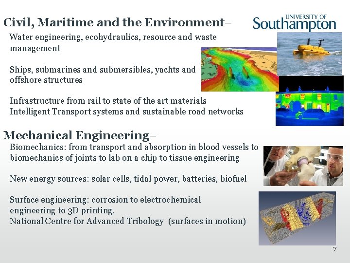 Civil, Maritime and the Environment– Water engineering, ecohydraulics, resource and waste management Ships, submarines