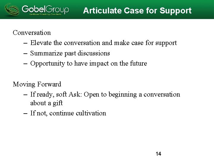 Articulate Case for Support Conversation – Elevate the conversation and make case for support Articulate Case for Support Conversation – Elevate the conversation and make case for support
