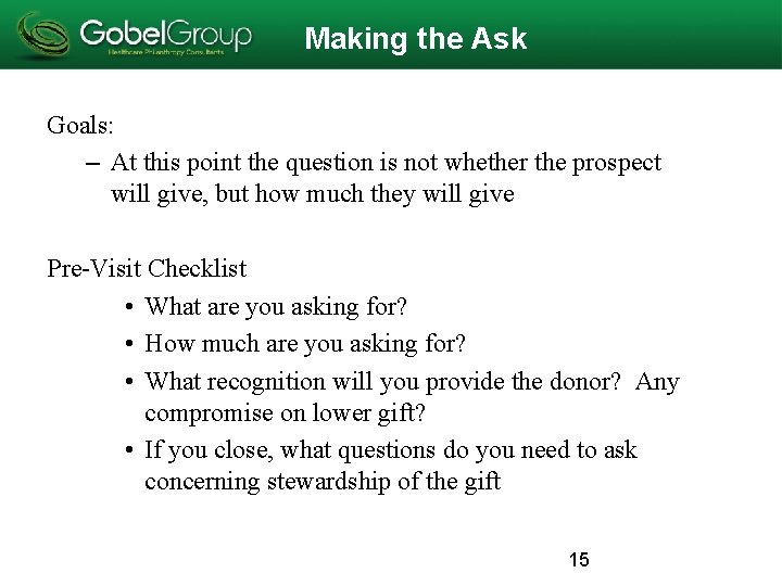 Making the Ask Goals: – At this point the question is not whether the Making the Ask Goals: – At this point the question is not whether the