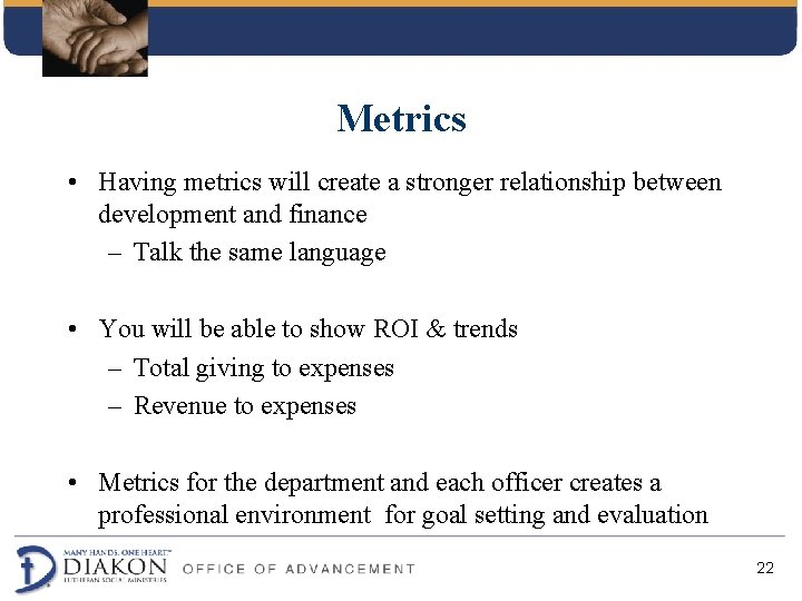 Metrics • Having metrics will create a stronger relationship between development and finance – Metrics • Having metrics will create a stronger relationship between development and finance –