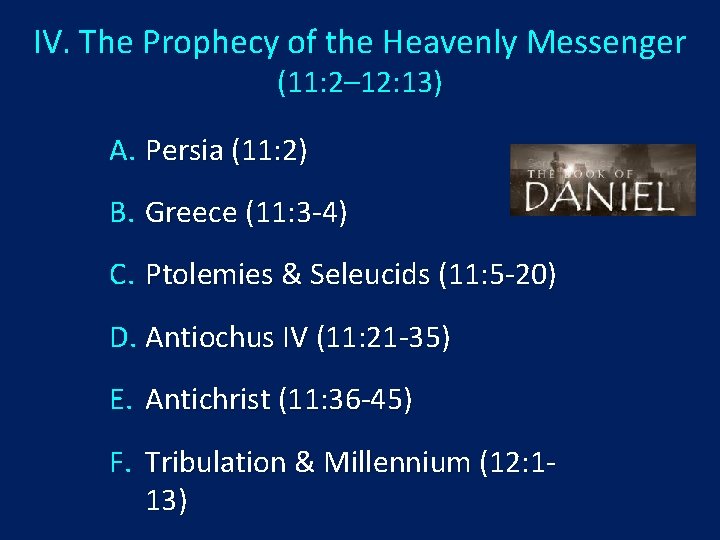IV. The Prophecy of the Heavenly Messenger (11: 2– 12: 13) A. Persia (11: