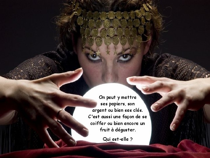 On peut y mettre ses papiers, son argent ou bien ses clés. C'est aussi