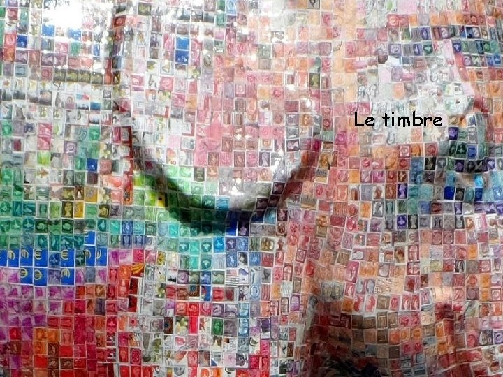 Le timbre 