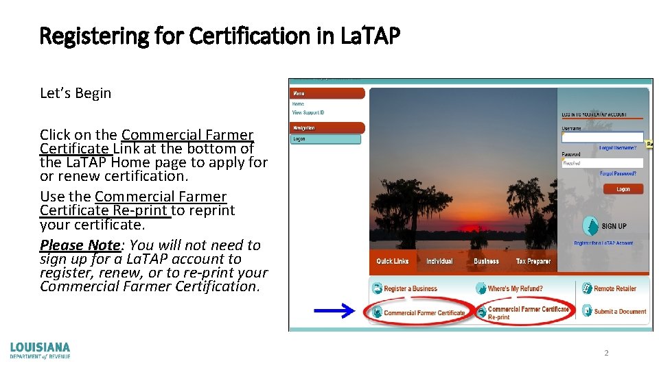 Registering for Certification in La. TAP Let’s Begin Click on the Commercial Farmer Certificate