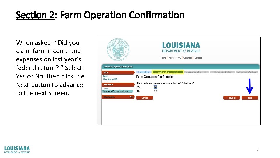 Section 2: Farm Operation Confirmation When asked- “Did you claim farm income and expenses