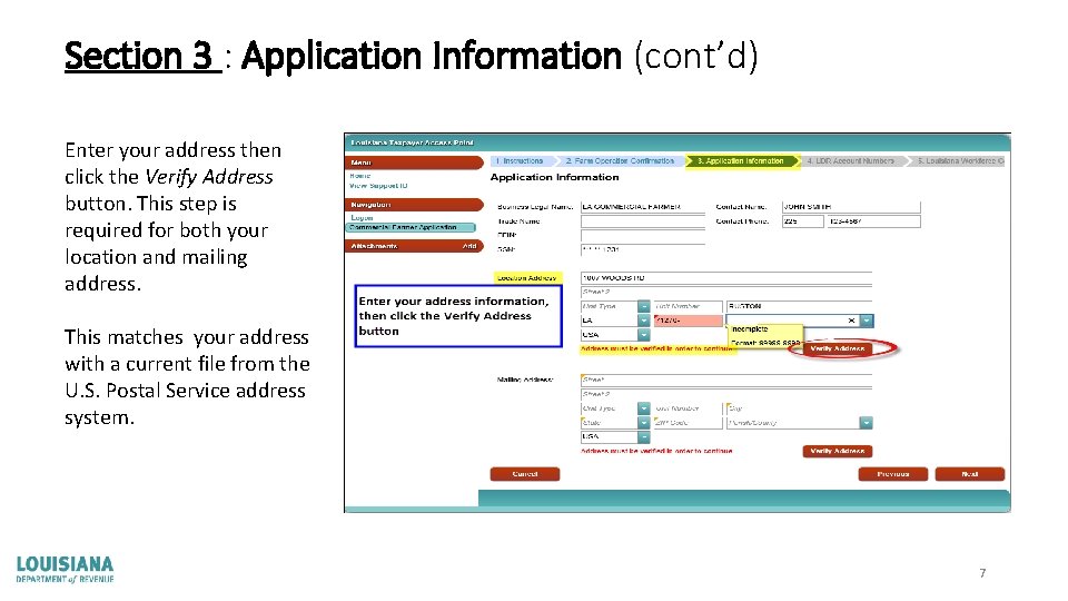 Section 3 : Application Information (cont’d) Enter your address then click the Verify Address
