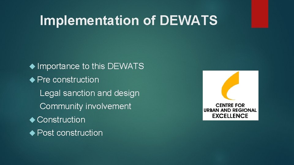 Implementation of DEWATS Importance Pre to this DEWATS construction Legal sanction and design Community