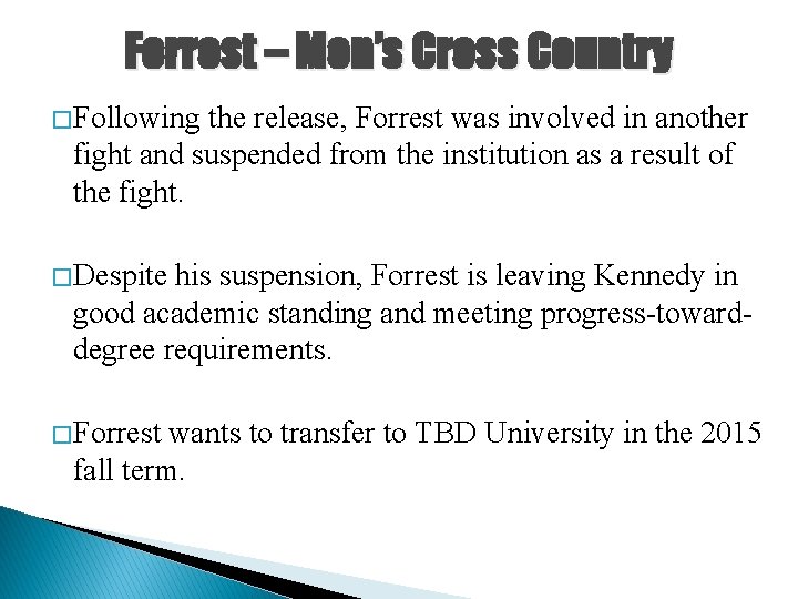 Forrest – Men’s Cross Country � Following the release, Forrest was involved in another Forrest – Men’s Cross Country � Following the release, Forrest was involved in another