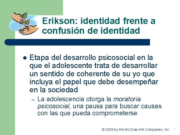 Erikson: identidad frente a confusión de identidad l Etapa del desarrollo psicosocial en la
