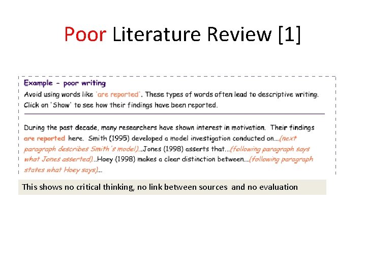 Poor Literature Review [1] This shows no critical thinking, no link between sources and