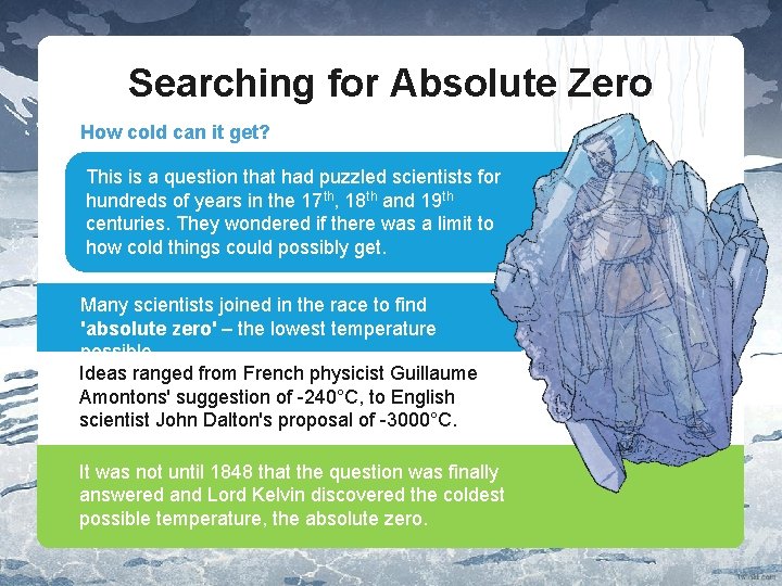 Searching for Absolute Zero How cold can it get? This is a question that