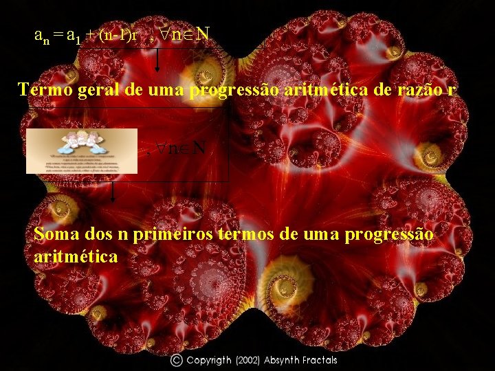 an = a 1 + (n-1)r , n Termo geral de uma progressão aritmética an = a 1 + (n-1)r , n Termo geral de uma progressão aritmética
