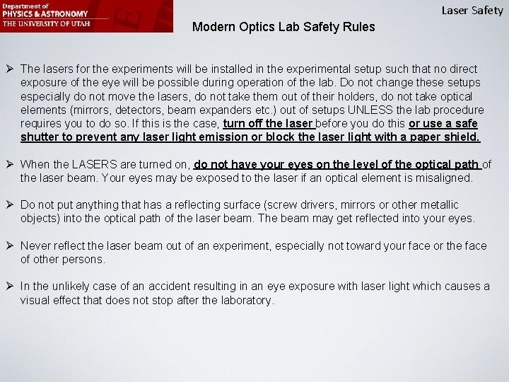 Laser Safety Modern Optics Lab Safety Rules Ø The lasers for the experiments will