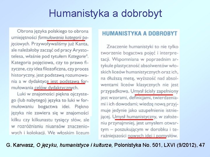 Humanistyka a dobrobyt G. Karwasz, O języku, humanistyce i kulturze, Polonistyka No. 501, LXVI