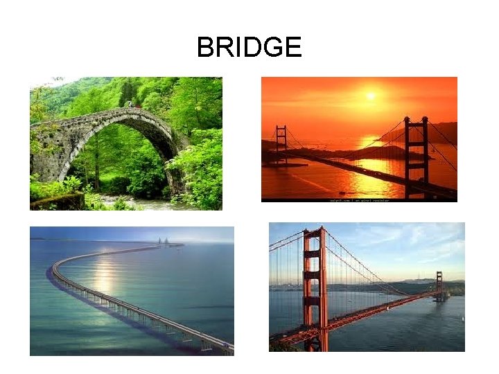 BRIDGE 