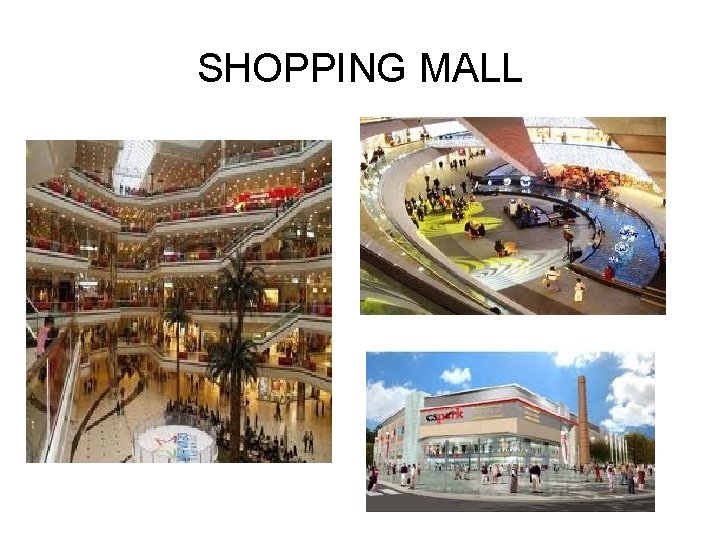 SHOPPING MALL 