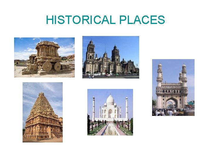 HISTORICAL PLACES 