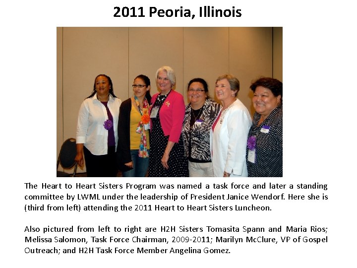 2011 Peoria, Illinois The Heart to Heart Sisters Program was named a task force