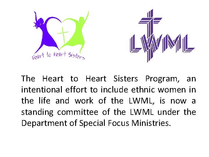 The Heart to Heart Sisters Program, an intentional effort to include ethnic women in