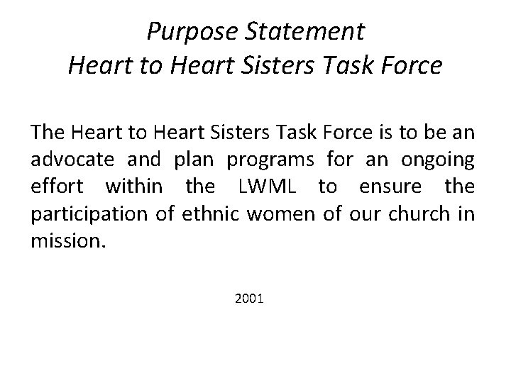 Purpose Statement Heart to Heart Sisters Task Force The Heart to Heart Sisters Task