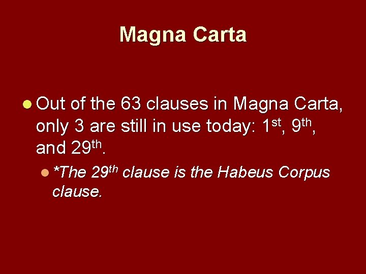 Magna Carta l Out of the 63 clauses in Magna Carta, only 3 are