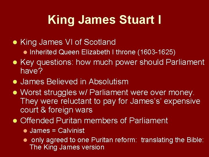 King James Stuart I l King James VI of Scotland l Inherited Queen Elizabeth