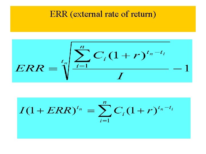 ERR (external rate of return) ERR (external rate of return)
