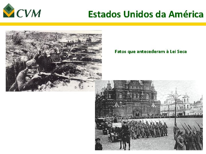 Estados Unidos da América Fatos que antecederam à Lei Seca 