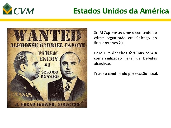 Estados Unidos da América Sr. Al Capone assume o comando do crime organizado em