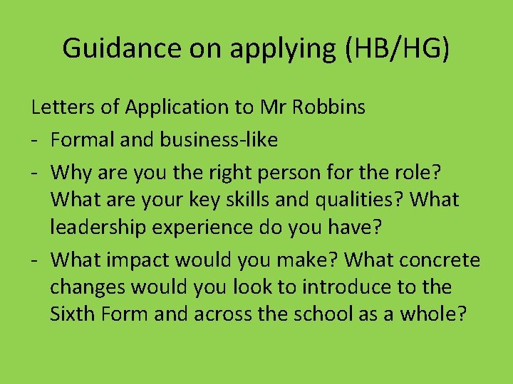 Guidance on applying (HB/HG) Letters of Application to Mr Robbins - Formal and business-like