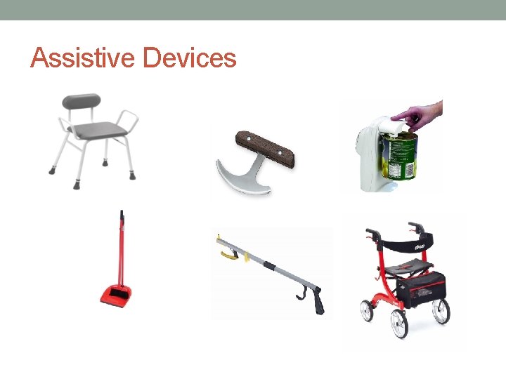 Assistive Devices 