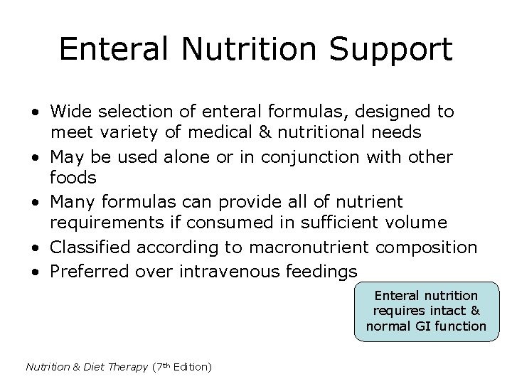 Enteral Nutrition Support • Wide selection of enteral formulas, designed to meet variety of