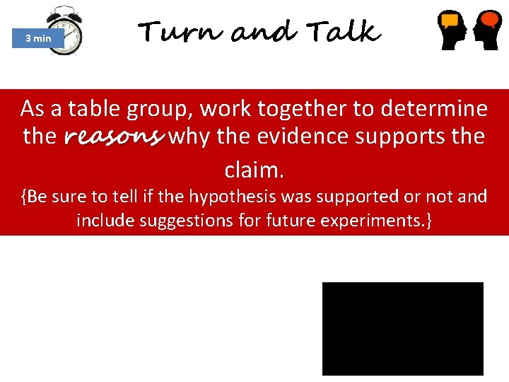 3 min Turn and Talk As a table group, work together to determine the 3 min Turn and Talk As a table group, work together to determine the