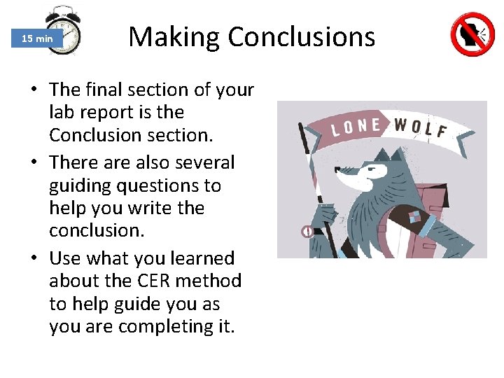 15 min Making Conclusions • The final section of your lab report is the 15 min Making Conclusions • The final section of your lab report is the