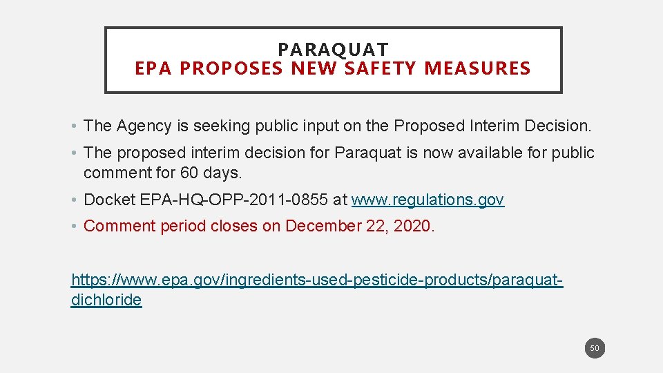 PARAQUAT EPA PROPOSES NEW SAFETY MEASURES • The Agency is seeking public input on