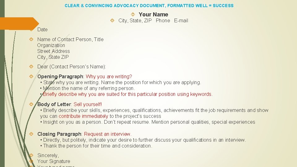 CLEAR & CONVINCING ADVOCACY DOCUMENT, FORMATTED WELL = SUCCESS Your Name City, State, ZIP