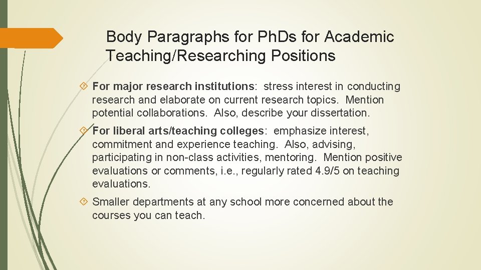 Body Paragraphs for Ph. Ds for Academic Teaching/Researching Positions For major research institutions: stress