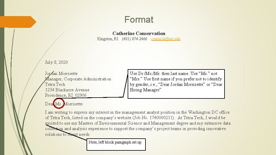 Format Catherine Conservation Kingston, RI (401) 874 -2466 cmitnick@uri. edu July 8, 2020 Jordan