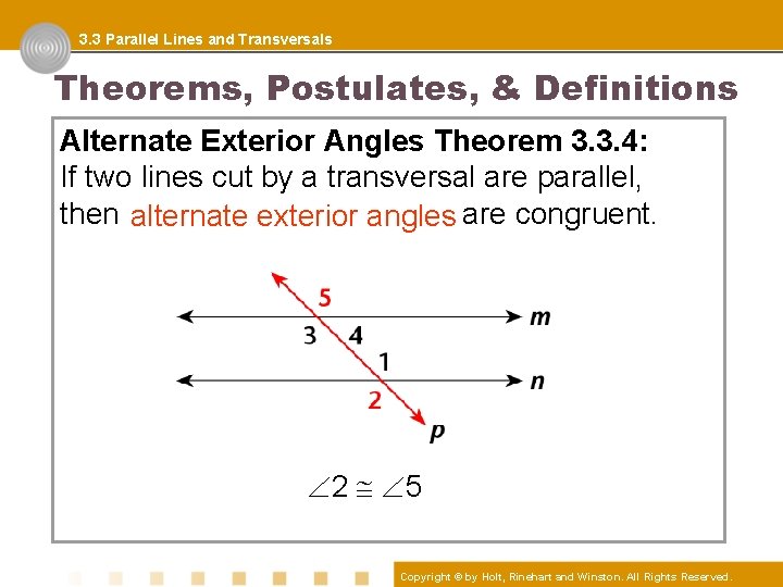 3. 3 Parallel Lines and Transversals Theorems, Postulates, & Definitions Alternate Exterior Angles Theorem