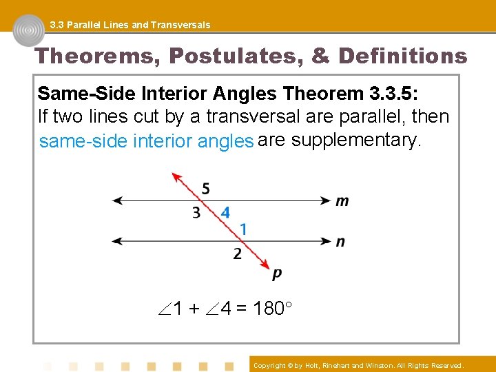 3. 3 Parallel Lines and Transversals Theorems, Postulates, & Definitions Same-Side Interior Angles Theorem