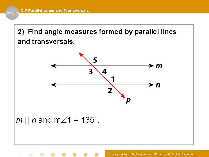 3. 3 Parallel Lines and Transversals 2) Find angle measures formed by parallel lines