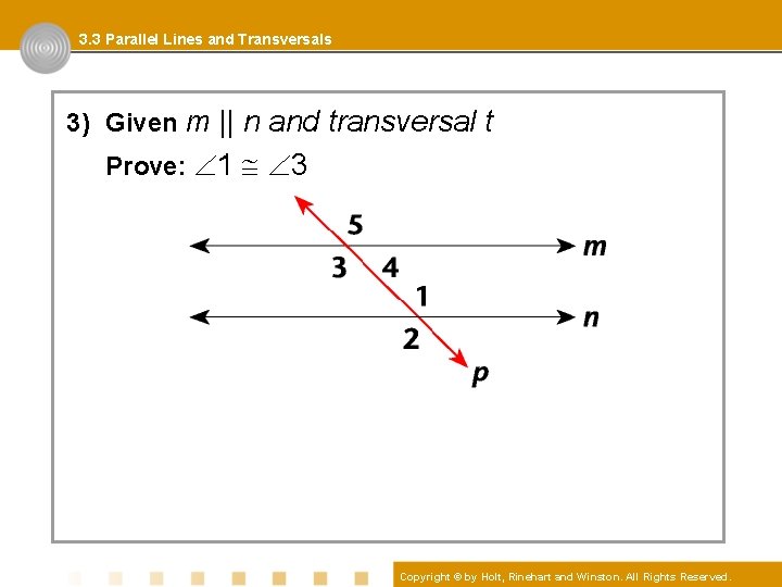 3. 3 Parallel Lines and Transversals 3) Given m || n and transversal t