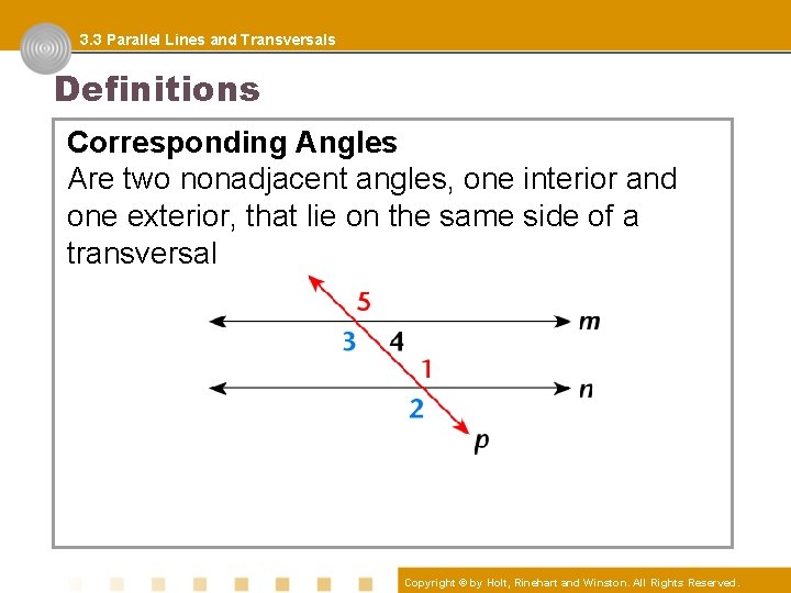 3. 3 Parallel Lines and Transversals Definitions Corresponding Angles Are two nonadjacent angles, one