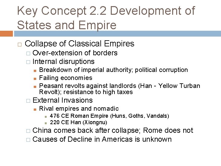 Key Concept 2. 2 Development of States and Empire � Collapse of Classical Empires