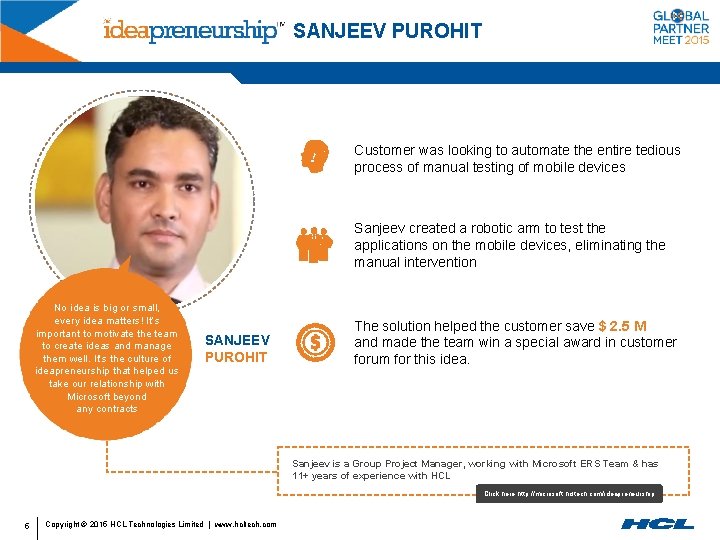 SANJEEV PUROHIT Customer was looking to automate the entire tedious process of manual testing